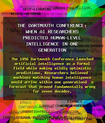 The Dartmouth Conference: When AI Researchers Predicted Human-Level Intelligence in One Generation
