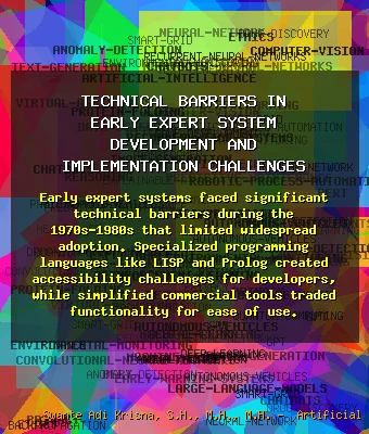 Technical Barriers in Early Expert System Development and Implementation Challenges