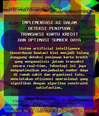 Implementasi AI dalam Deteksi Penipuan Transaksi Kartu Kredit dan Optimasi Sumber Daya