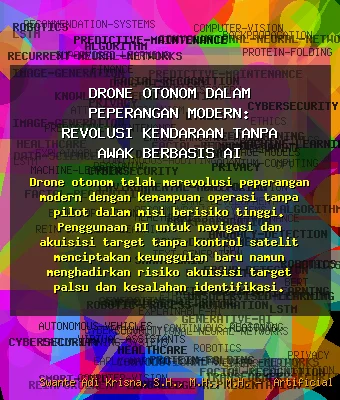 Drone Otonom dalam Peperangan Modern: Revolusi Kendaraan Tanpa Awak Berbasis AI