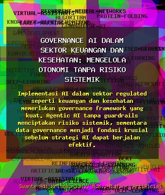 Governance AI dalam Sektor Keuangan dan Kesehatan: Mengelola Otonomi Tanpa Risiko Sistemik