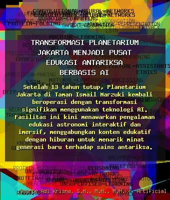 Transformasi Planetarium Jakarta Menjadi Pusat Edukasi Antariksa Berbasis AI