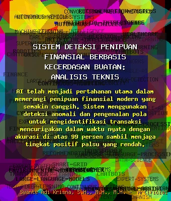 Sistem Deteksi Penipuan Finansial Berbasis Kecerdasan Buatan: Analisis Teknis