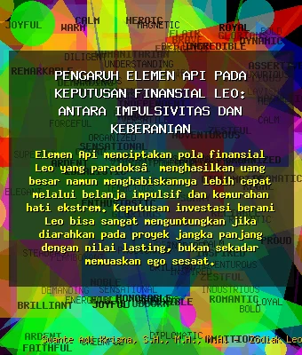 Pengaruh 💰 Elemen Api pada Keputusan Finansial Leo: Antara Impulsivitas dan Keberanian