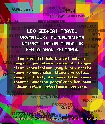 Leo sebagai Travel Organizer: Kepemimpinan Natural dalam Mengatur Perjalanan Kelompok 🗺️