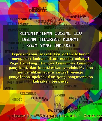 Kepemimpinan Sosial Leo dalam Hiburan: Kodrat Raja 👑 yang Inklusif