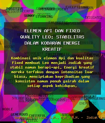 Elemen Api dan Fixed Quality Leo: Stabilitas dalam Kobaran Energi Kreatif 🔥