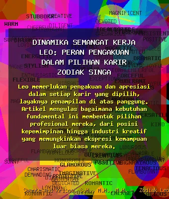 Dinamika Semangat Kerja Leo: Peran Pengakuan 💼 dalam Pilihan Karir Zodiak Singa