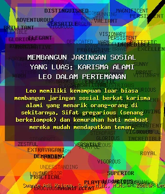 Membangun Jaringan Sosial yang Luas: Karisma Alami Leo dalam Pertemanan 🤝