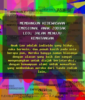 Membangun Kedewasaan Emosional Anak Zodiak Leo: Jalan Menuju Kematangan 🌱