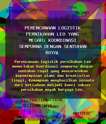 Perencanaan 💒 Logistik Pernikahan Leo yang Megah: Koordinasi Sempurna dengan Sentuhan Royal