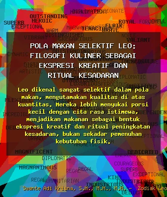 Pola Makan Selektif Leo: Filosofi Kuliner sebagai Ekspresi Kreatif dan Ritual Kesadaran 🍎