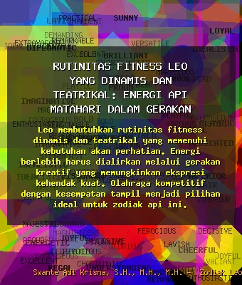 Rutinitas 💪 Fitness Leo yang Dinamis dan Teatrikal: Energi Api Matahari dalam Gerakan