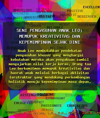 Seni Pengasuhan Anak Leo: Memupuk Kreativitas dan Kepemimpinan Sejak Dini 🌟