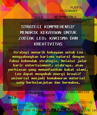 Strategi Komprehensif Menarik Kekayaan untuk Zodiak Leo: Karisma dan Kreativitas 💰