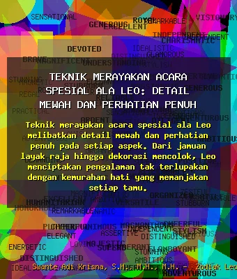 Teknik Merayakan Acara Spesial ala Leo: Detail Mewah 💝 dan Perhatian Penuh