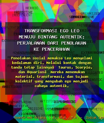 Transformasi 🦋 Ego Leo Menuju Bintang Autentik: Perjalanan dari Penolakan ke Pencerahan